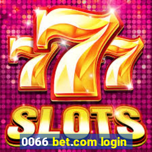 0066 bet.com login