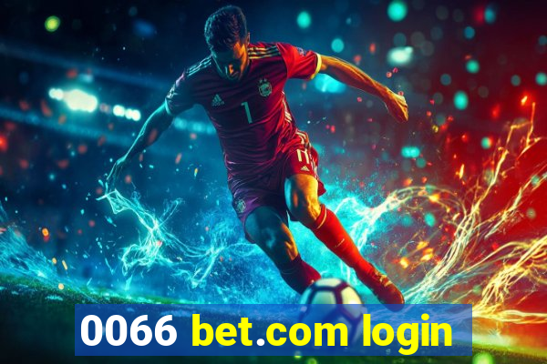 0066 bet.com login