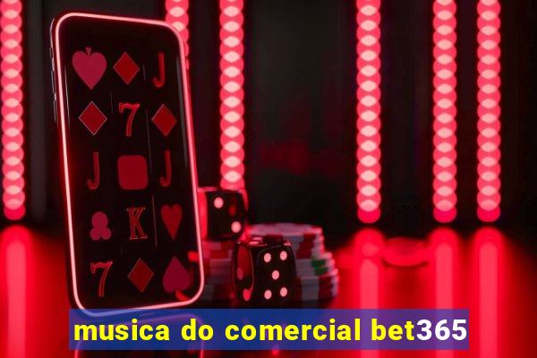 musica do comercial bet365