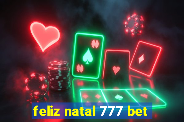 feliz natal 777 bet