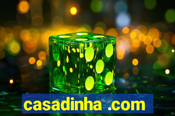 casadinha .com