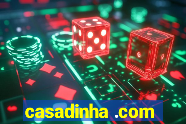 casadinha .com