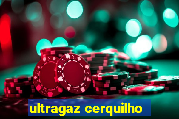 ultragaz cerquilho