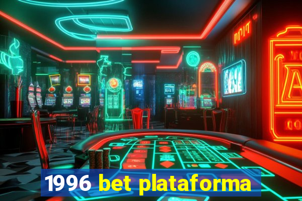 1996 bet plataforma