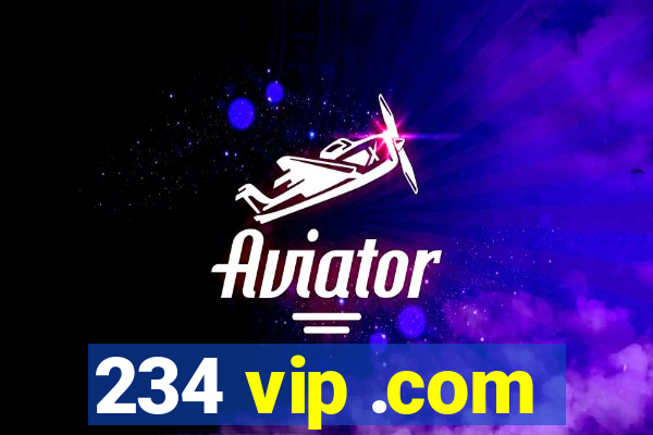 234 vip .com