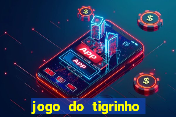 jogo do tigrinho plataforma de r$ 5