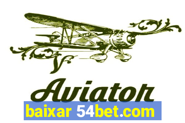 baixar 54bet.com