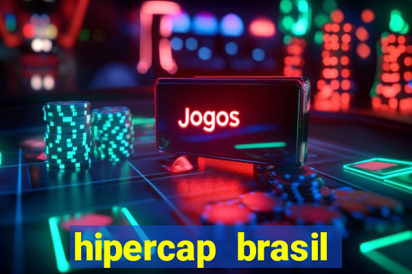 hipercap brasil como funciona