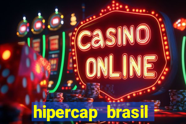 hipercap brasil como funciona