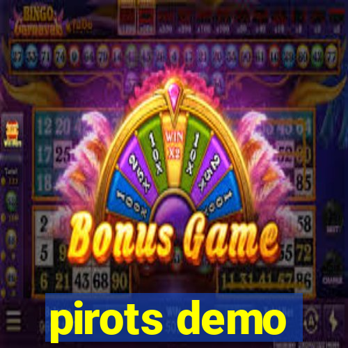 pirots demo