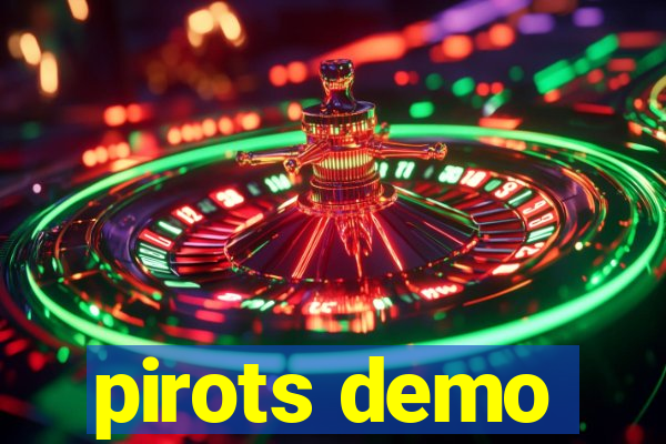 pirots demo