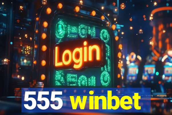 555 winbet