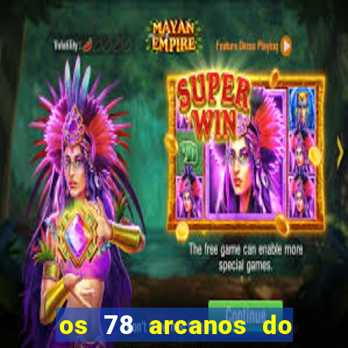 os 78 arcanos do tarot e seus significados pdf