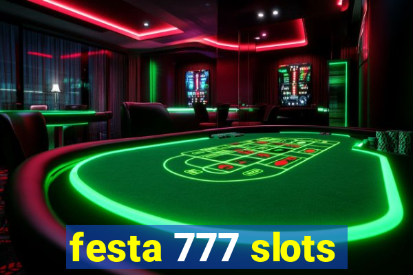 festa 777 slots