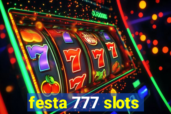 festa 777 slots