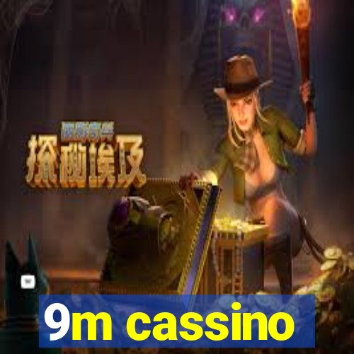 9m cassino