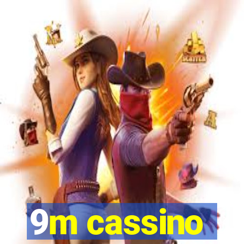 9m cassino