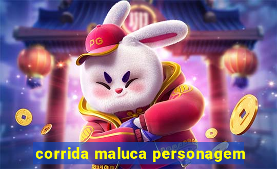 corrida maluca personagem