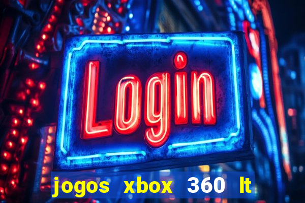 jogos xbox 360 lt 3.0 download