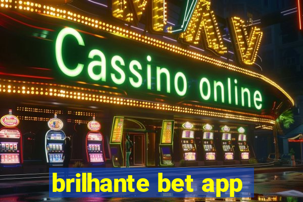 brilhante bet app