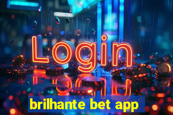 brilhante bet app