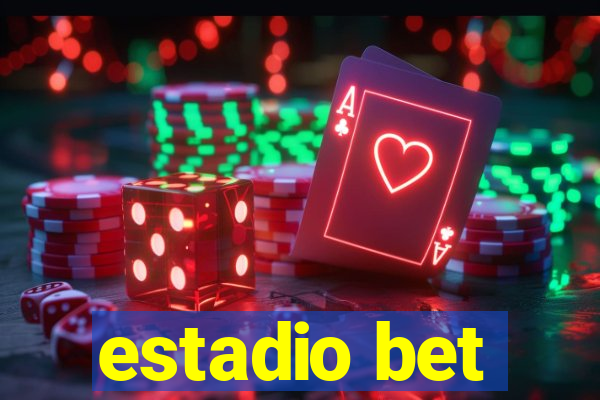 estadio bet