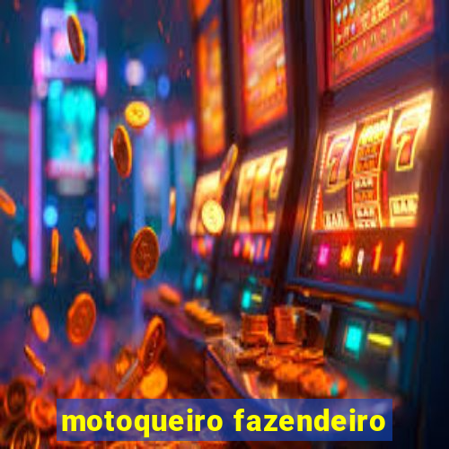 motoqueiro fazendeiro