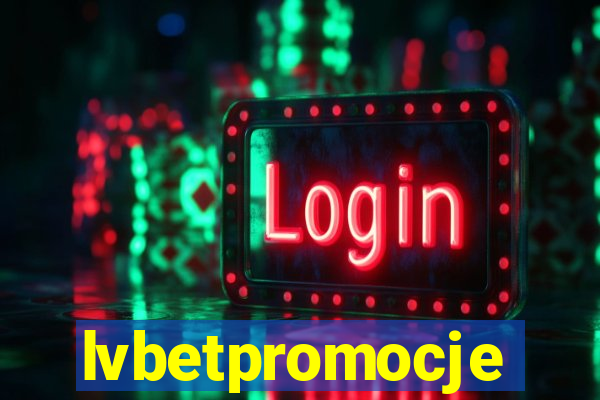 lvbetpromocje