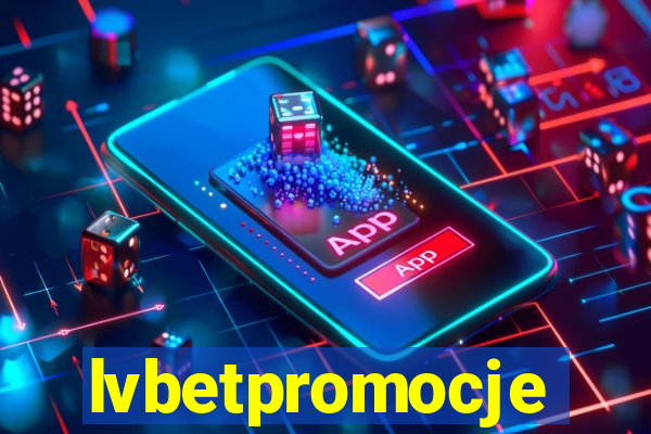 lvbetpromocje