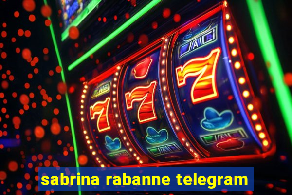 sabrina rabanne telegram