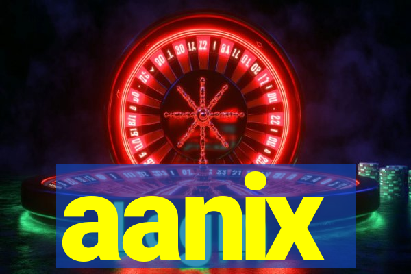 aanix