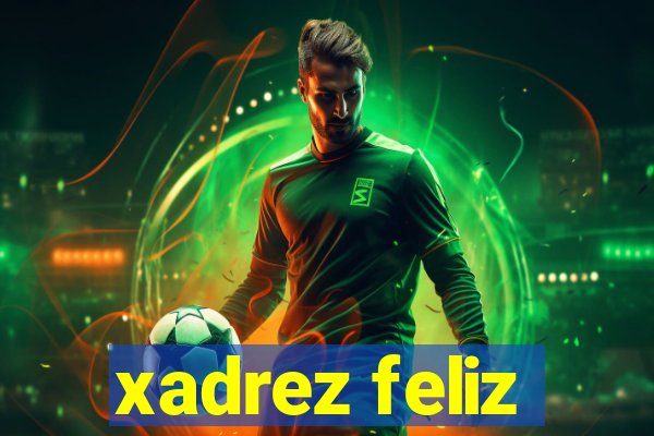 xadrez feliz