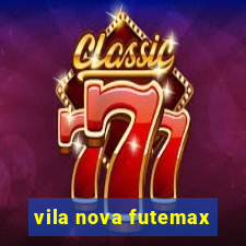 vila nova futemax