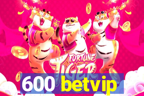 600 betvip