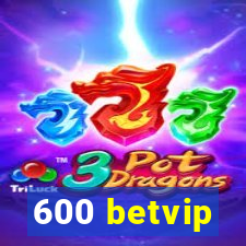 600 betvip