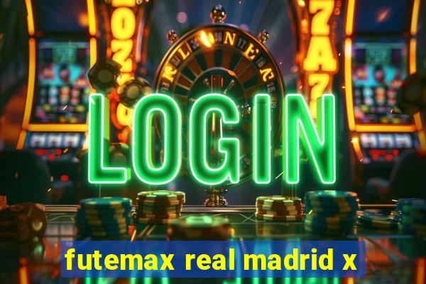 futemax real madrid x