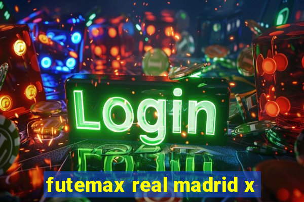 futemax real madrid x