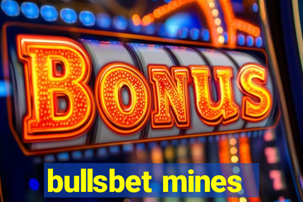 bullsbet mines