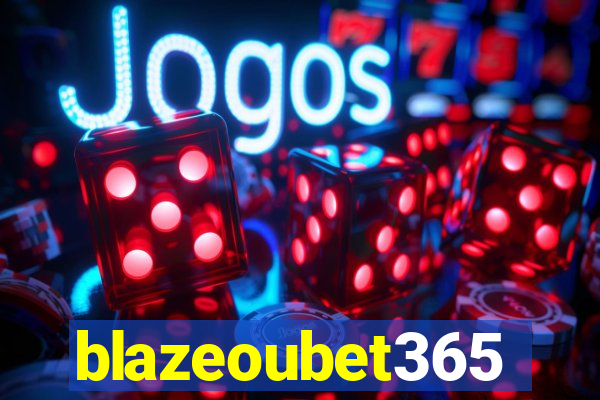 blazeoubet365