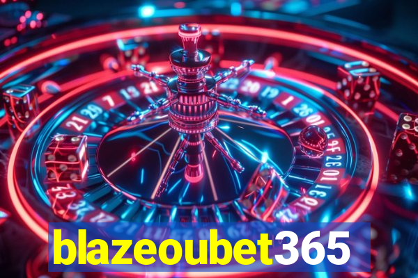 blazeoubet365