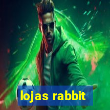 lojas rabbit