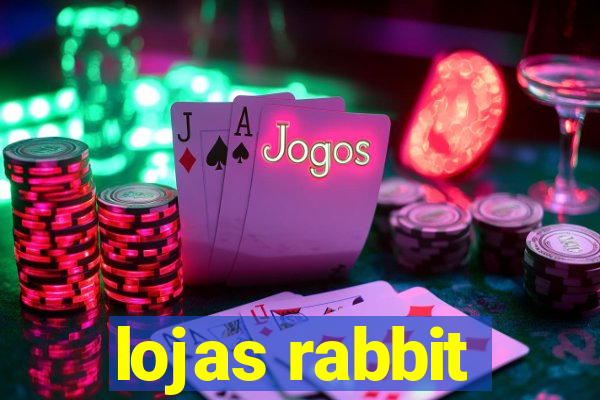 lojas rabbit