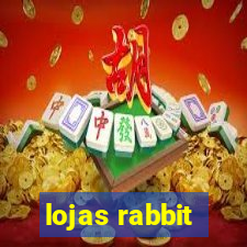 lojas rabbit