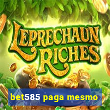 bet585 paga mesmo