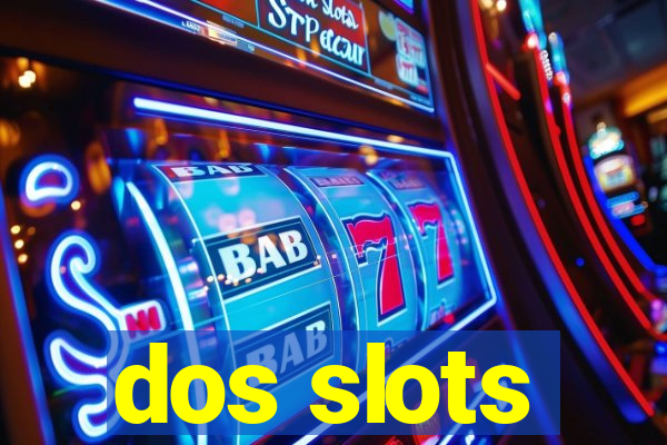 dos slots