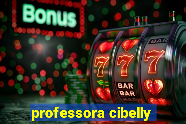 professora cibelly