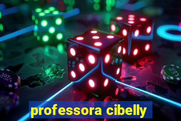 professora cibelly