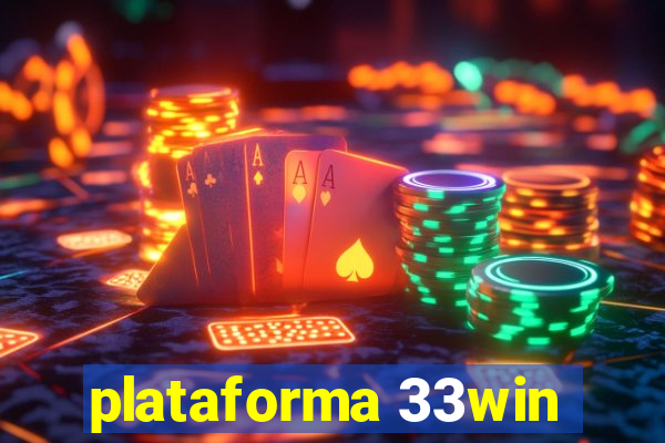 plataforma 33win