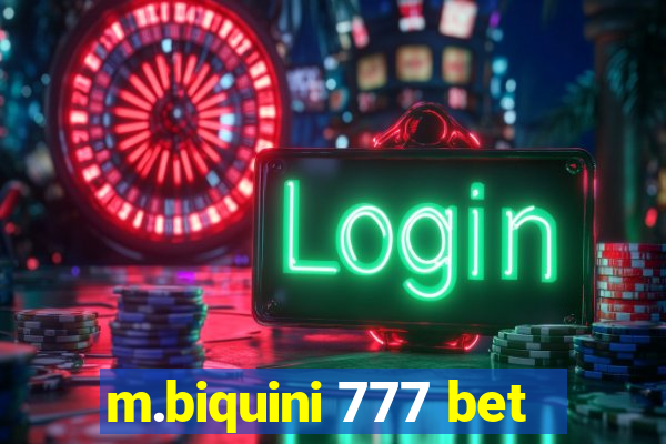 m.biquini 777 bet