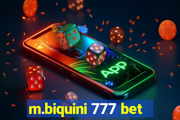 m.biquini 777 bet